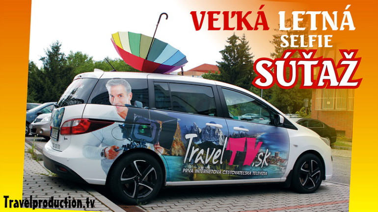 VEĽKÁ LETNÁ SELFIE SÚŤAŽ S TRAVEL TELEVISION (TRAVEL TV) 2015