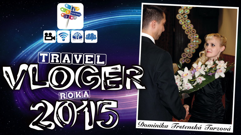 VYHODNOTENIE SÚŤAŽE TRAVEL VLOGER ROKA 2015